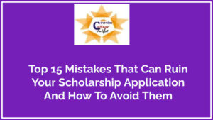 Top 15 Scholarship Application Mistakes: Avoid These Pitfalls to Win Funding